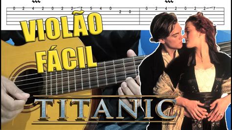 TITANIC COMO TOCAR Violão Fácil Tablatura Download YouTube