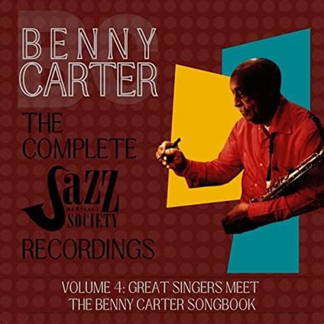 Benny Carter The Complete Jazz Heritage Society Recordings Vol