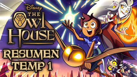 THE OWL HOUSE Resumen Temporada 1 YouTube