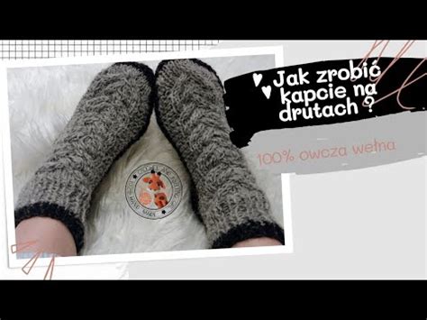 Jak zrobić kapcie na drutach z owczej wełny 100 owcza wełna YouTube