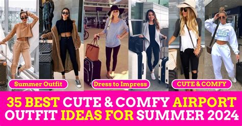 35 BEST CUTE COMFY AIRPORT OUTFIT IDEAS FOR SUMMER 2024 DRESS TO