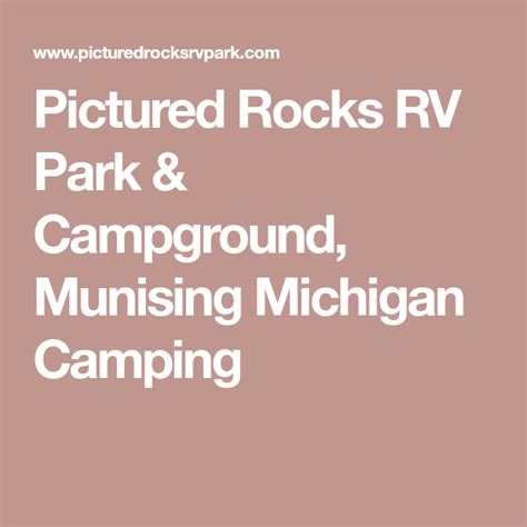 Pictured Rocks RV Park & Campground, Munising Michigan Camping Munising ...