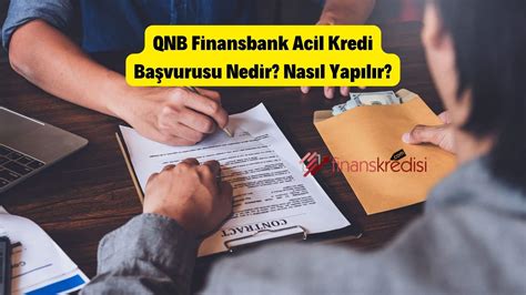 2024 QNB Finansbank Acil Kredi Başvurusu Nedir Nasıl Yapılır