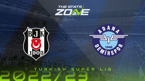 Besiktas Vs Adana Demirspor Preview Prediction 2022 23 Turkish