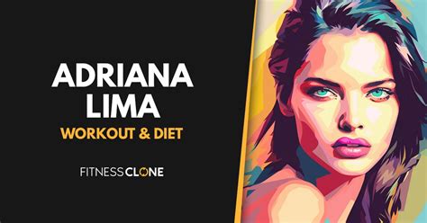 Adriana Lima Workout Routine and Diet Plan