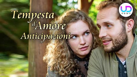 Anticipazioni Tempesta D Amore Trama Puntate Ottobre