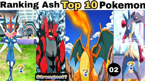 Ranking Ash Top 10 Strongest Pokemon Part 02 Pokes Creation Youtube