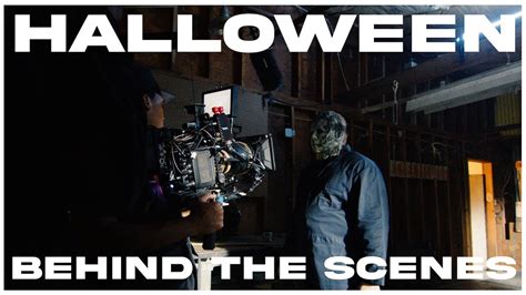 Halloween - The Making of & Behind the Scenes - YouTube