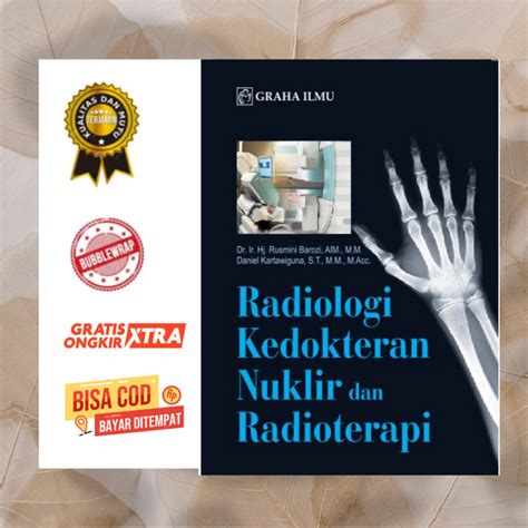 Jual Buku Radiologi Kedokteran Nuklir Dan Radioterapi Rusmini Barozi