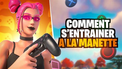 TUTO Comment SAMÉLIORER sur Manette sur Fortnite en Quelques Jours