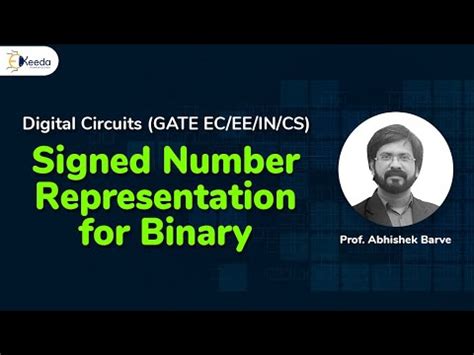 Understanding Signed Number Representation In Binary Gate Digital