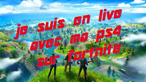 Fortnite Live FR J Offre Un Skin Au Meilleur Joueur De Ce Soir Et A Un