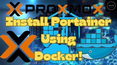 Proxmox How To Install Portainer Using Docker On Proxmox Virtual