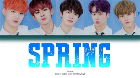 Mcnd Spring Color Coded Lyrics Han Rom Eng Youtube