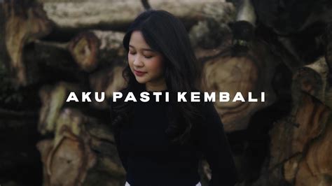 AKU PASTI KEMBALI Pasto COVER By Indah Aqila YouTube Music