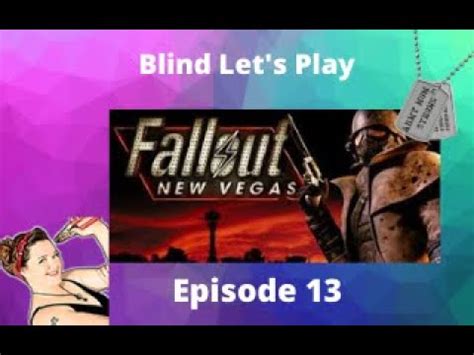 Fallout New Vegas Blind Lets Play Gameplay Mojave Outpost Episode