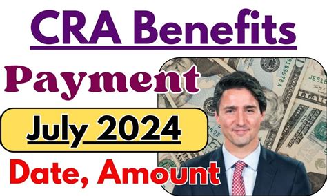 Cra Benefits Payment July Check Eligibility Cra Payments