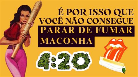 Coisas Que Te Impedem De Parar De Fumar Maconha Pare Hoje De Fumar