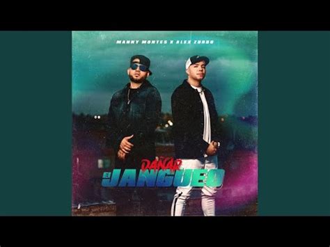 Da Ar El Jangueo Feat Manny Montes Alex Zurdo Youtube Music