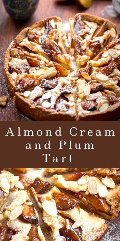 Almond Cream And Plum Tart Recipe In Tart Recipes Plum Dessert