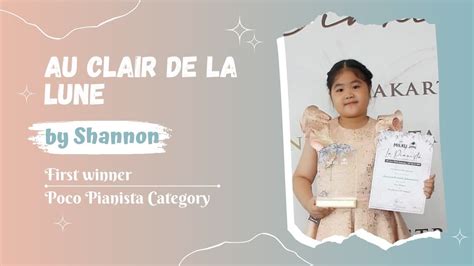 Au Claire De La Lune Played By Shannon Richelle Johannanto 1st Winner