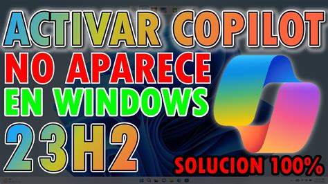 Activar Copilot En Windows H Solucion Efectiva Youtube