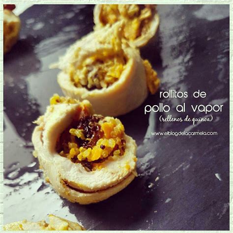 Rollitos De Pollo Al Vapor Rellenos De Quinoa