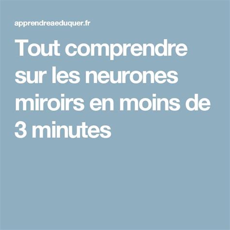 Tout Comprendre Sur Les Neurones Miroirs En Moins De Minutes Amiens