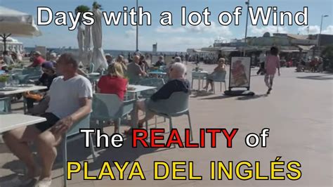 The REALITY of PLAYA DEL INGLÉS Days with a lot of Wind Kasbah Anexo