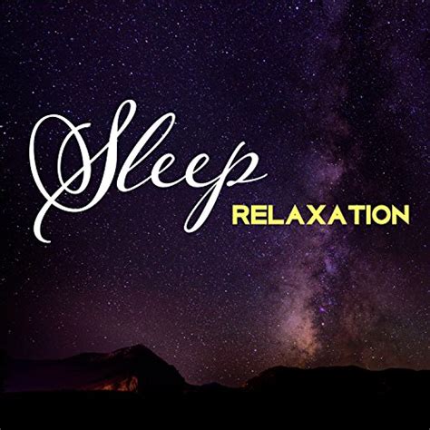 Play Sleep Relaxation 50 Calming Soothing Songs For Insomnia Cures