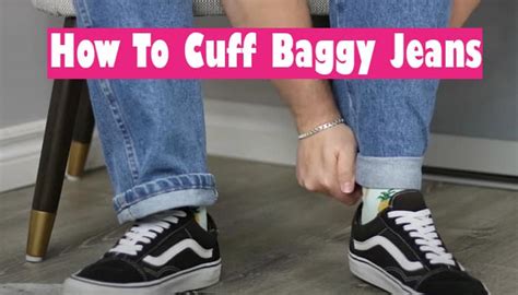 How To Cuff Baggy Jeans Get The Perfect Fit