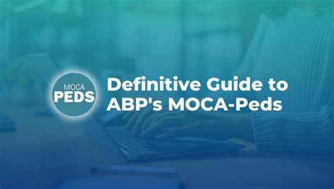 The Definitive Guide To The Abp Moca Peds