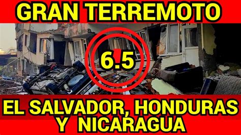 GRAN TERREMOTO DE 6 5 SACUDE A CENTROAMERICA YouTube