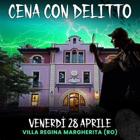 28 04 23 CENA CON DELITTO VILLA REGINA MARGHERITA ROVIGO