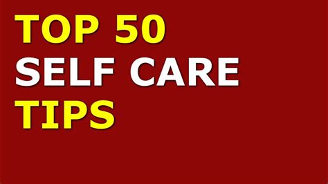 Top 50 Self Care Tips Self Care Routines How To Self Care Youtube