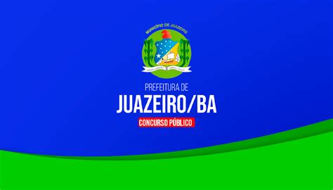 Prefeitura De Juazeiro Ba Pr Edital Cursos Portal Concursos