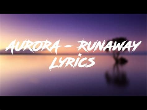 AURORA Runaway Lyrics YouTube