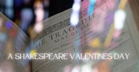 A Shakespeare Valentines Day – More Than a Feeling