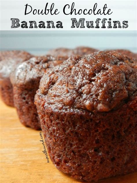 Double Chocolate Banana Muffins Nums The Word