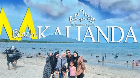 Part 2 Pantai M Beach Kalianda Lampung Selatan Tersedia Camping