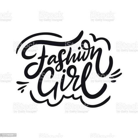 Fashion Girl Hand Drawn Motivation Lettering Phrase Black Ink Vector