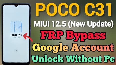 POCO C31 FRP Bypass New Security Update MIUI 12 5 App Not Open