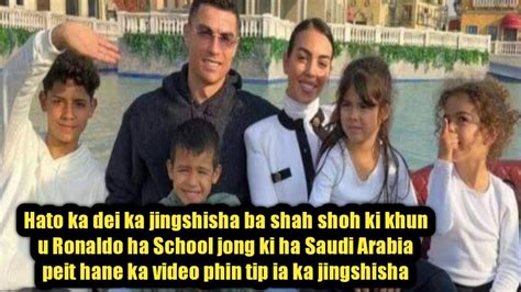 Hato Ka Dei Ka Jingshisha Ba Shah Shoh Ki Khun U Ronaldo Ha School Jong