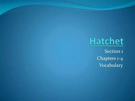 Ppt Hatchet Powerpoint Presentation Free Download Id2457398