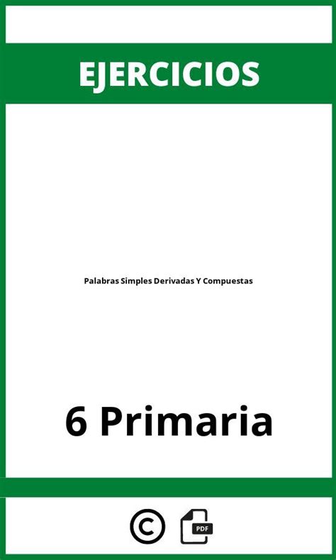 Ejercicios Palabras Simples Derivadas Y Compuestas 6 Primaria Pdf