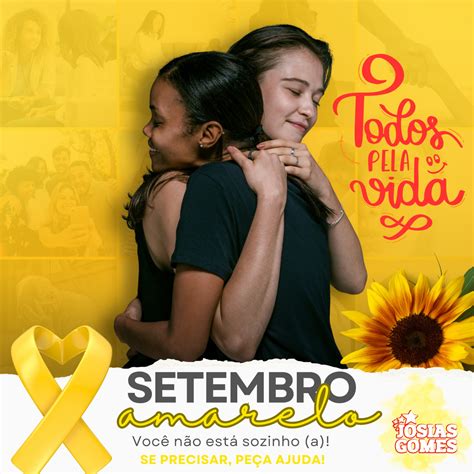 Frase De Setembro Amarelo - Setembro Amarelo é uma campanha que tem o poder de salvar vidas ...