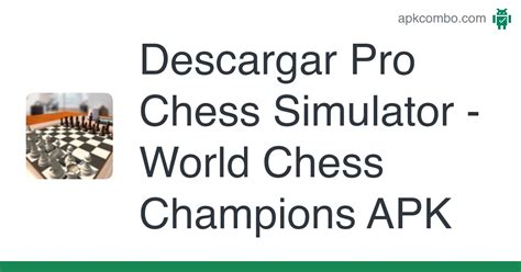 Pro Chess Simulator World Chess Champions Apk Android Game