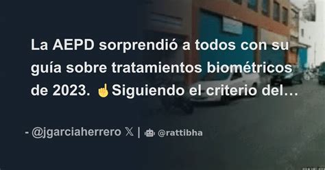 La Aepd Sorprendi A Todos Con Su Gu A Sobre Tratamientos Biom Tricos