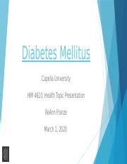 HIM FPX4610 FranzeReAnn Assessment6 1 Pptx Diabetes Mellitus Capella