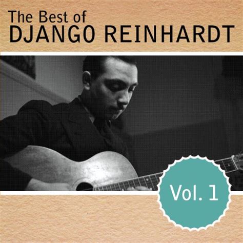 Amazon Music The Best Of Django Reinhardt Vol